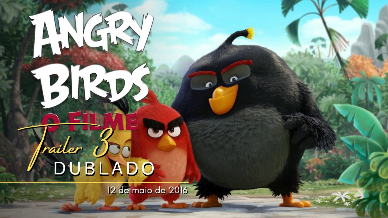 ngry Birds: O Filme | Trailer oficial 3 | Dublado | 2016