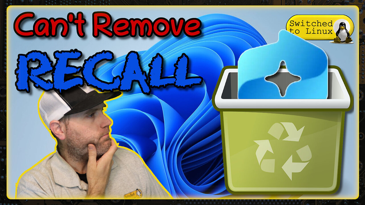 Can't Uninstall Recall - Another Reason to Ditch Windows