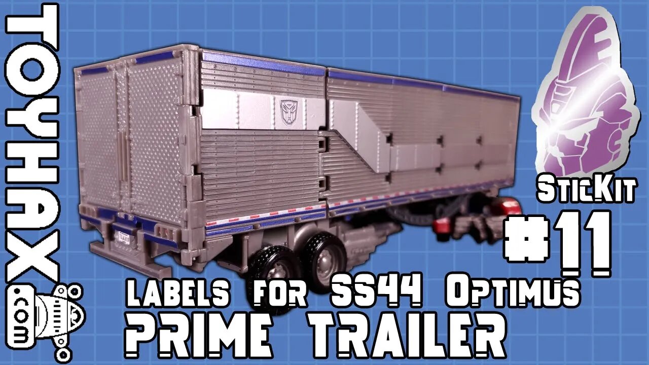 TOYHAX Labels for SS44 Optimus Prime Trailer | SticKit #11