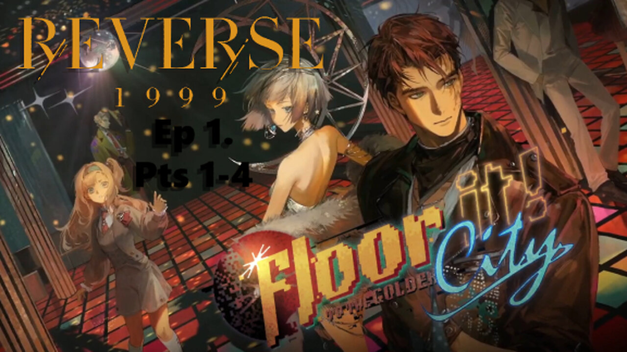 Reverse 1999 Floor It! To the Golden City Ep 1