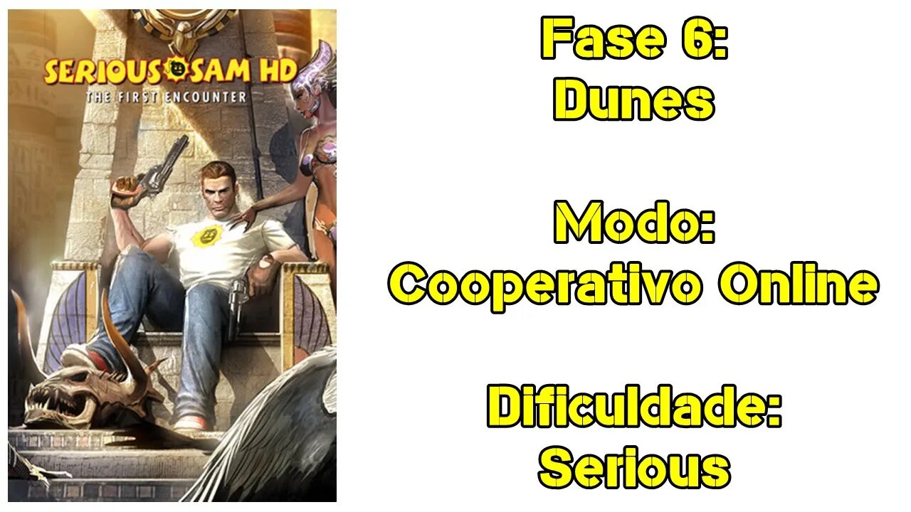 Serious Sam HD: The First Encounter - Cooperativo Online - Dificuldade: Serious - Fase 6