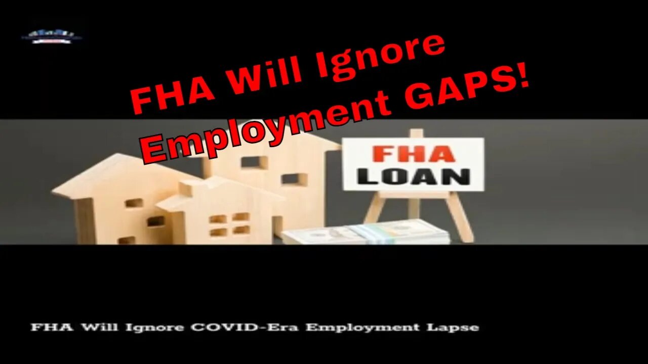 FHA Will Ignore COVID-Era Employment Lapse | Housing Market