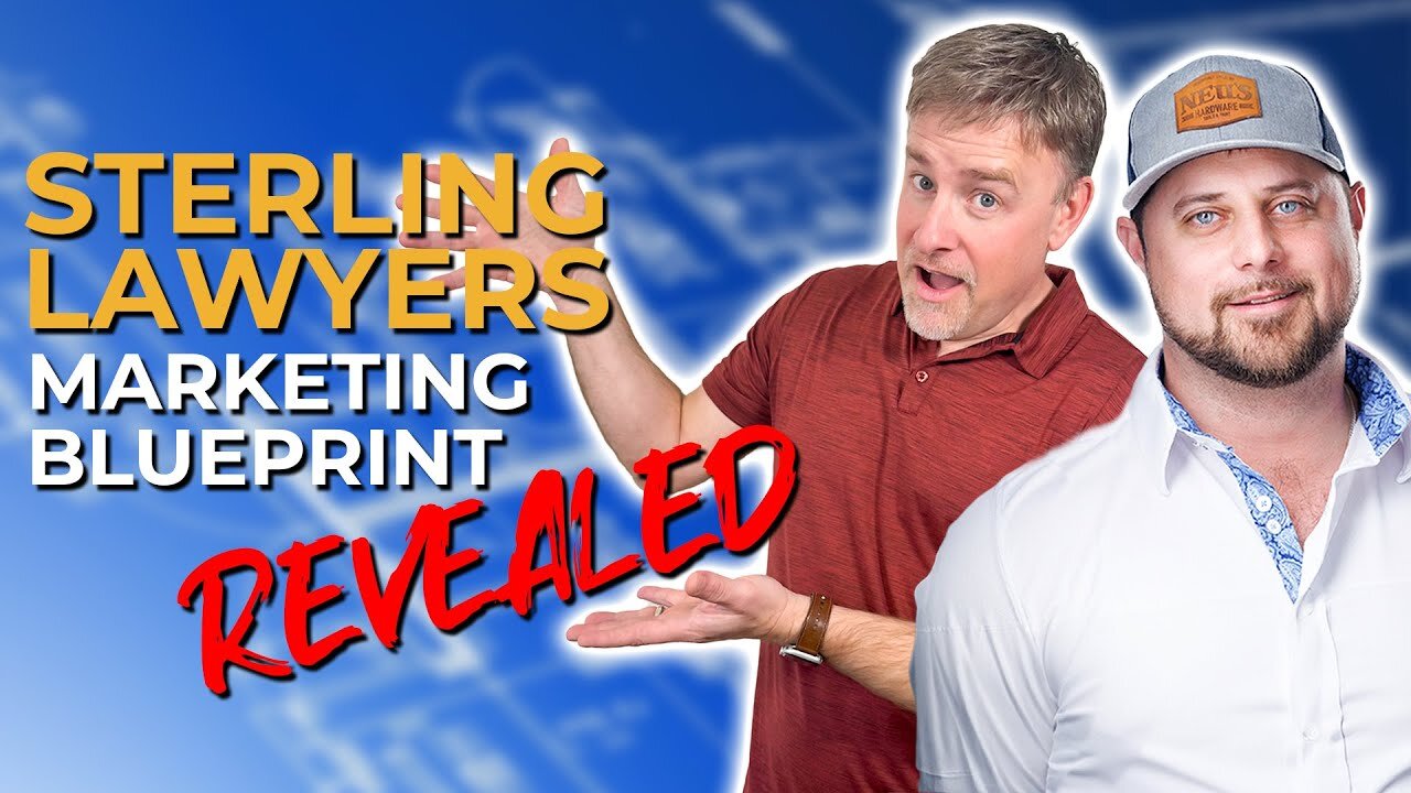 Sterling Lawyers Marketing Blueprint Revealed with Tony Karls