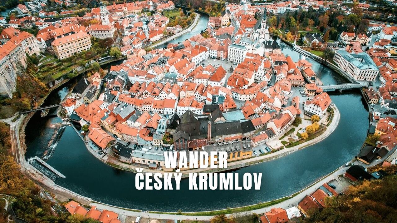 Wander Český Krumlov