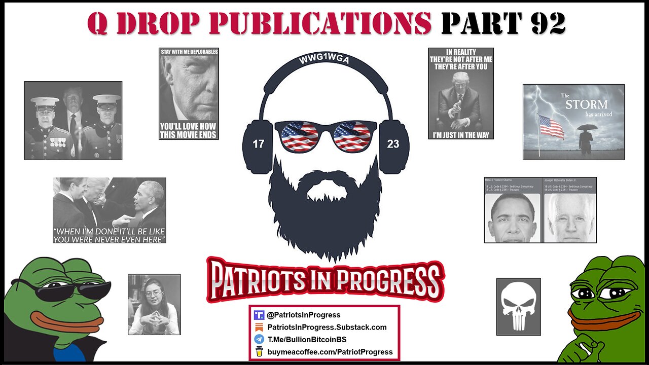 Patriots In Progress: Q Drop Publications Part 92