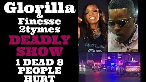 Glorilla and finesse 2tymes deadly concert