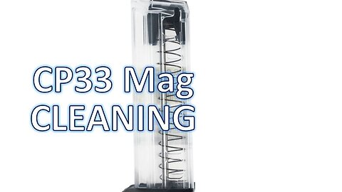 CP33 Magazine Cleaning EASY