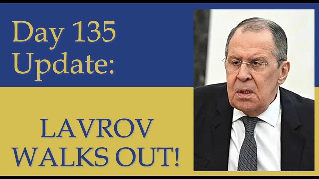 What happened on Day 135 of the Russian invasion of Ukraine | Daily Update: LAVROV walks out of G7