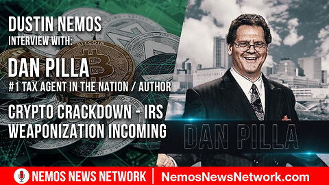 Crypto Crackdown IRS Weaponization Incoming Ft. Dan Pilla