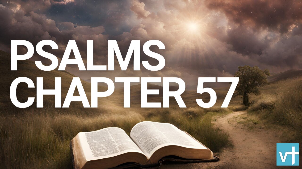 Psalms Chapter 57 | World English Bible