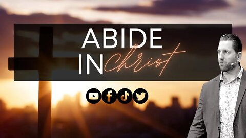 Abiding In Christ