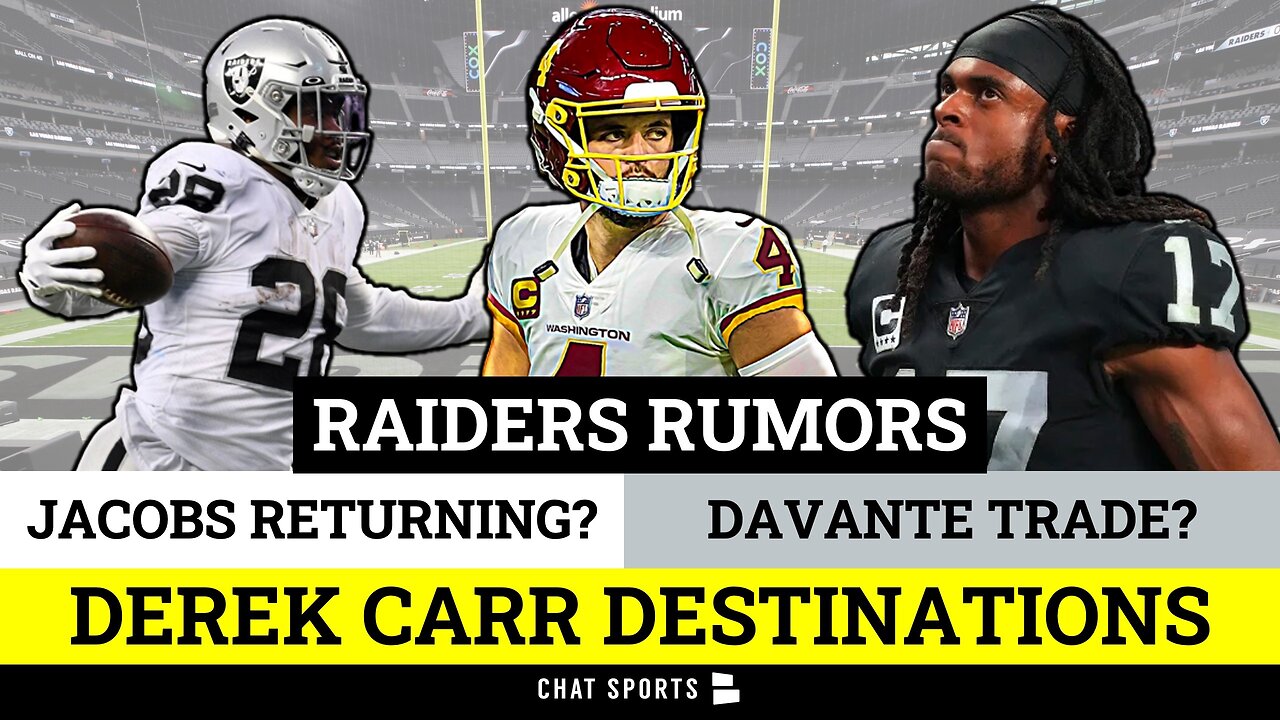 Davante Adams Trade? Raiders Rumors On Josh Jacobs & Rock Ya-Sin + Derek Carr Destinations In 2023