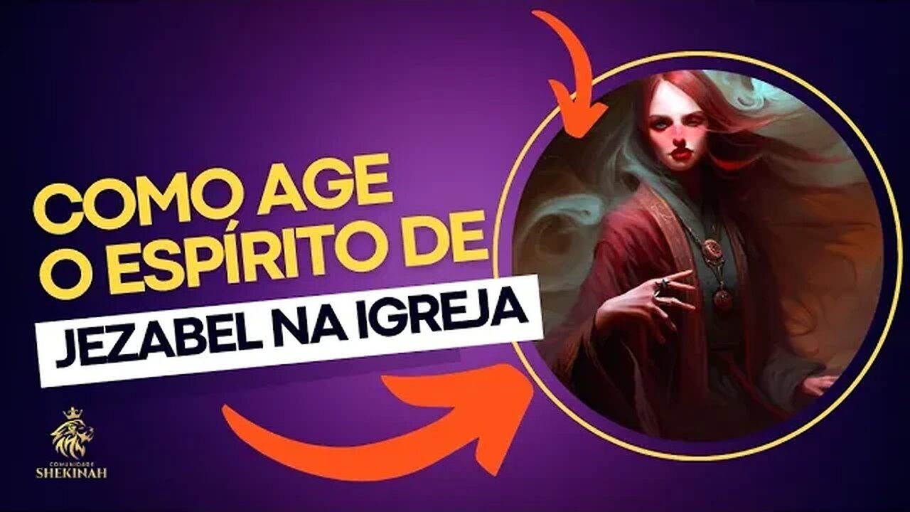 Como age o espirito de Jezabel na igreja #jezabel