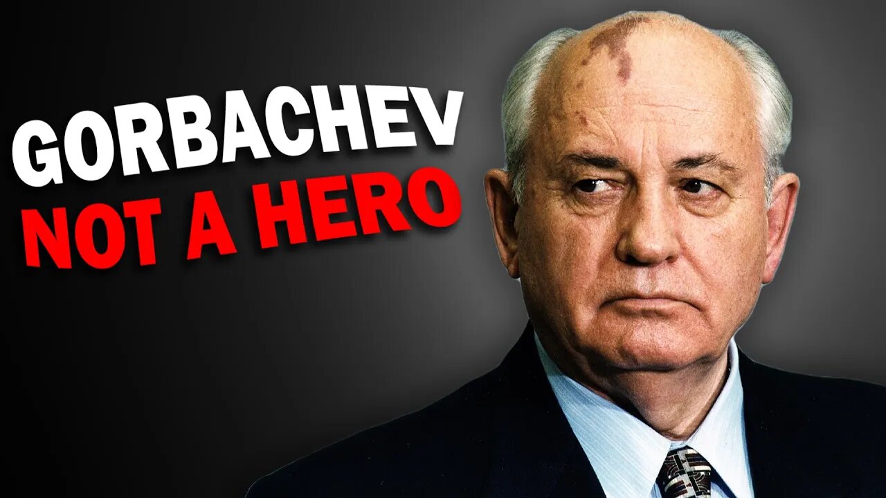 Gorbachev's Un-Heroic Legacy of Inaction