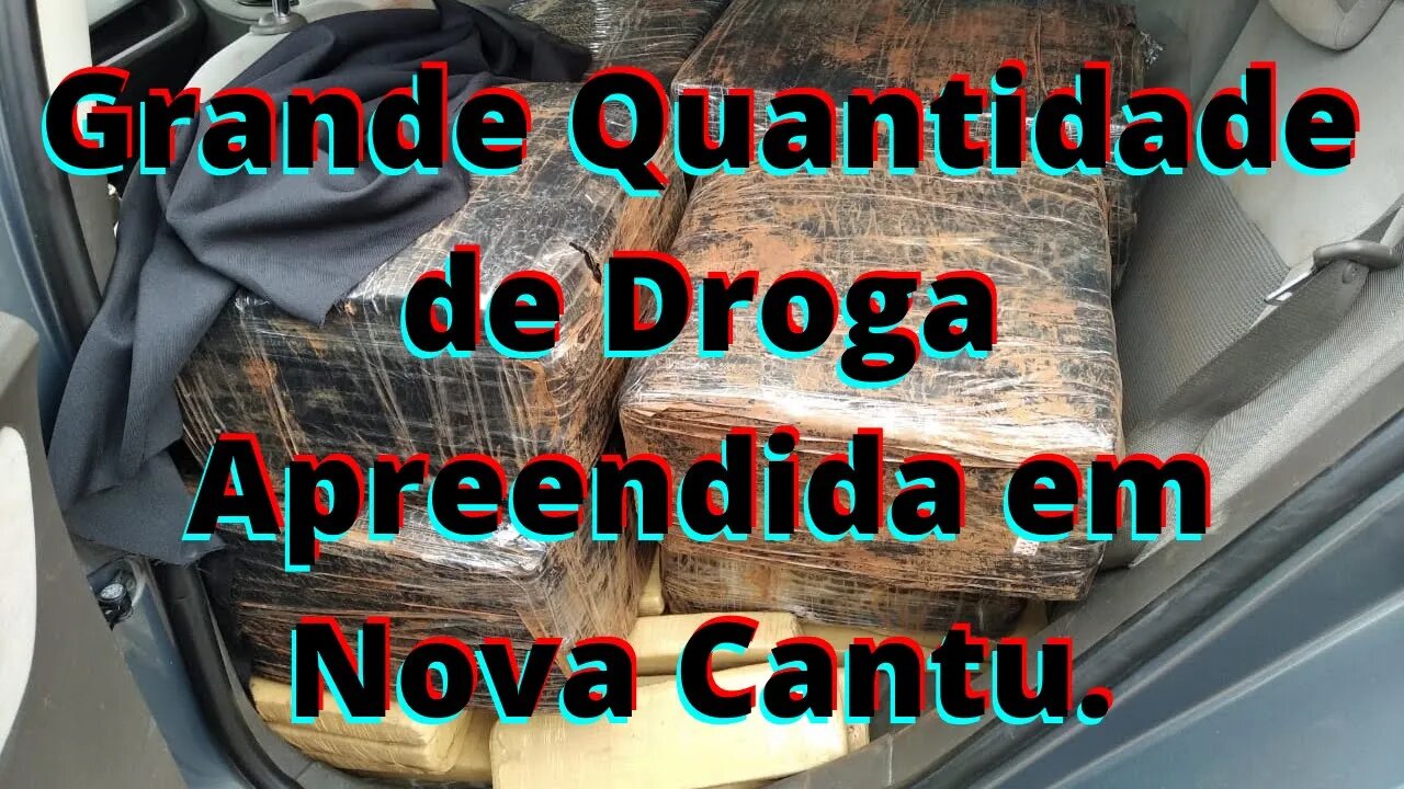 Droga Apreendida Pela Polícia Militar em Nova Cantu Totalizou 623 Quilos