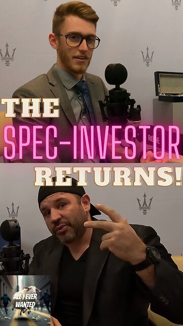 The Spec Investor Returns!
