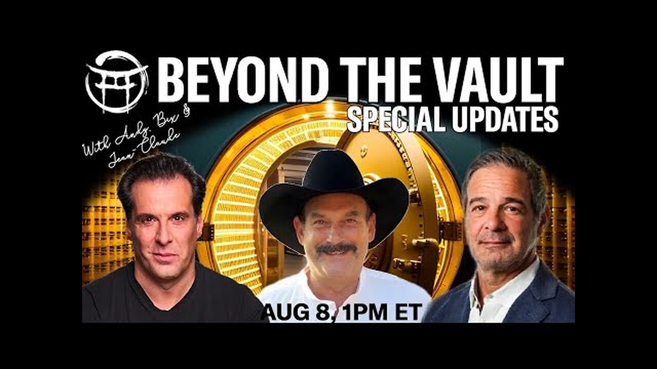 BEYOND THE VAULT WITH ANDY, BIX & JEAN-CLAUDE - AUG 8