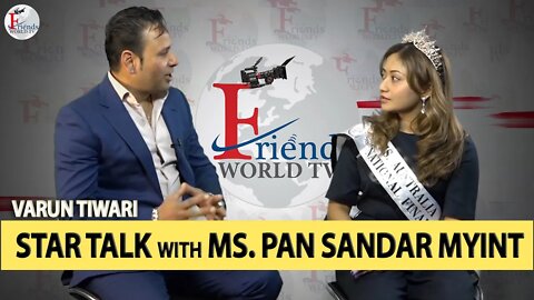 Varun Tiwari | Star Talk with Ms. Pan Sandar Myint