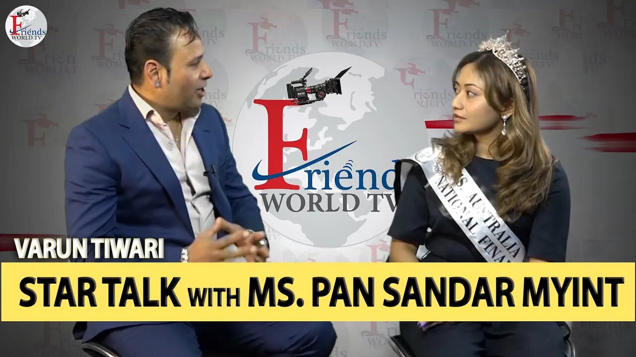 Varun Tiwari | Star Talk with Ms. Pan Sandar Myint