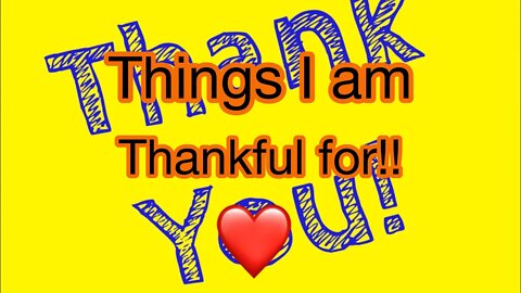 Things I am Thankful for (6)