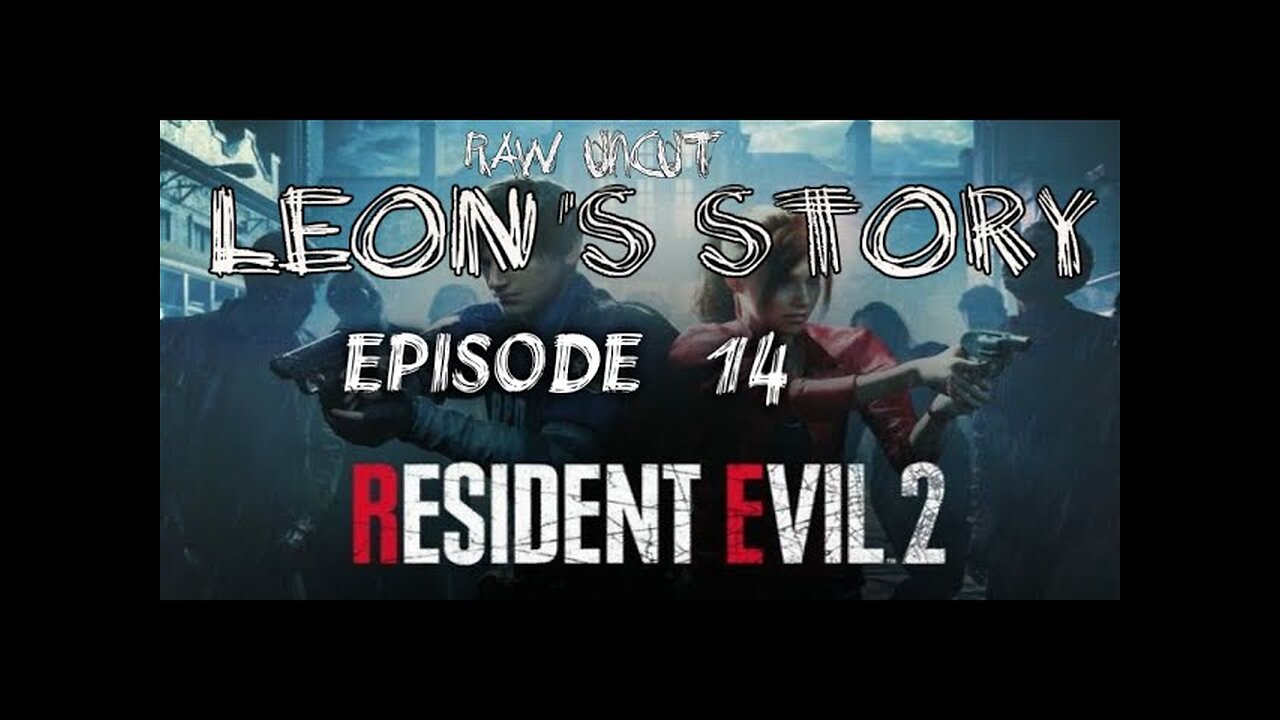 Resident Evil 2 Remake Part 14