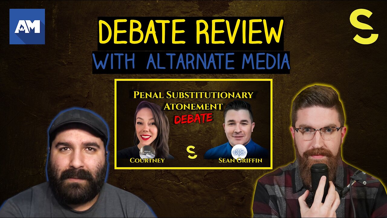 Debate Review: Penal Substitutionary Atonement (with Altarnate Media)