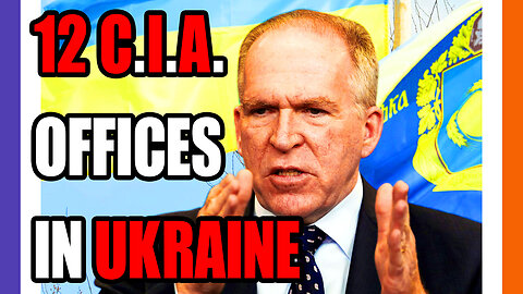 The CIA Has Twelve Offices In Ukraine