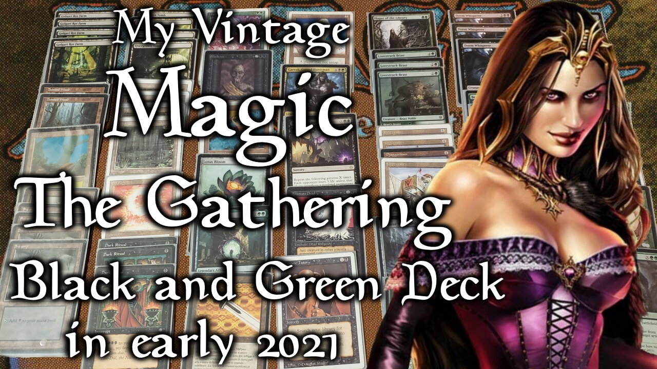 My Magic: The Gathering 60 Card Main Deck as of Feb 2021 - Vintage Black and Green - MTG by WOTC