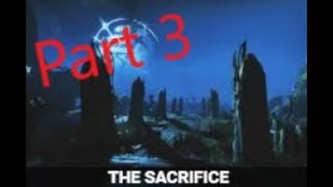 The Sacrifice Quest Part 3