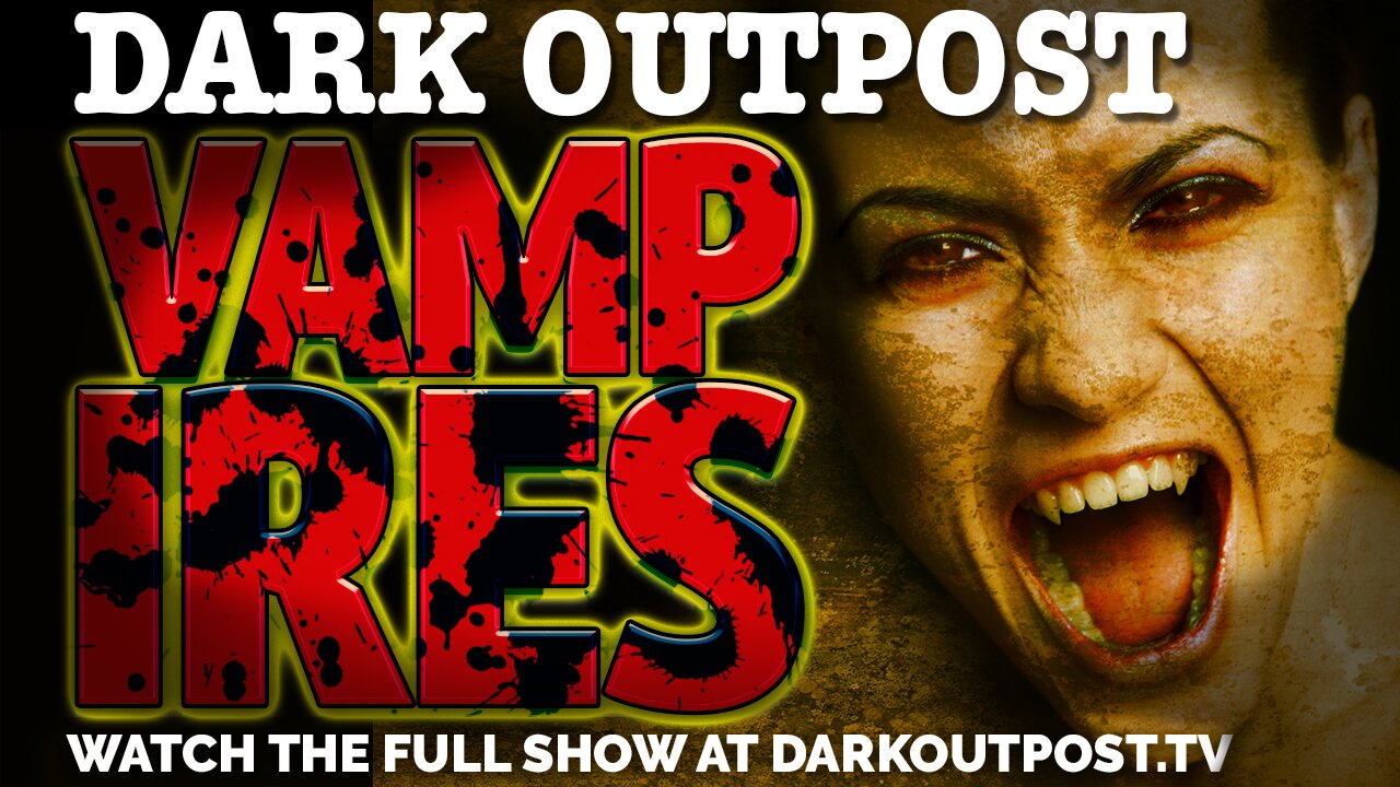 Dark Outpost 11-10-2020 Vampires