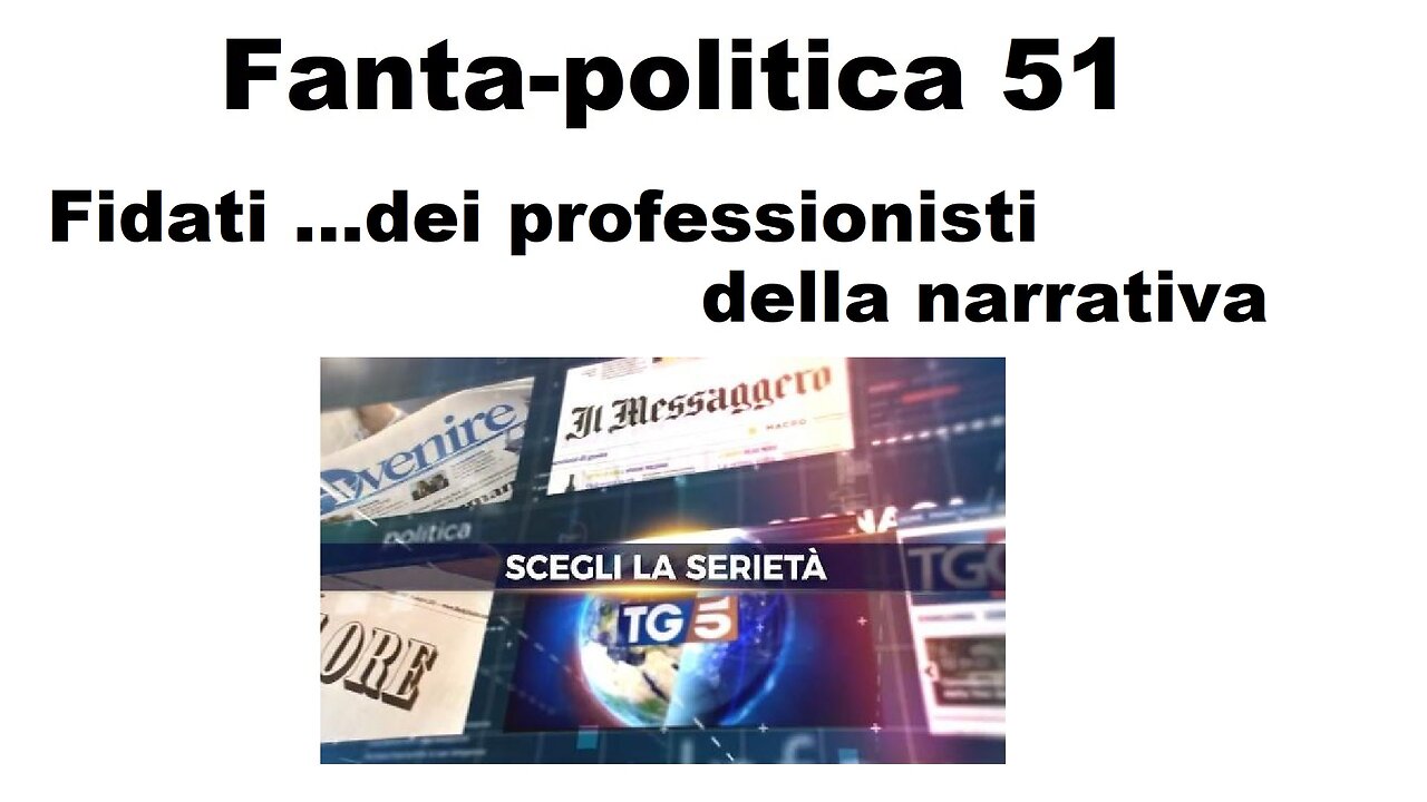 Fanta-politica 51: Fidati dei professionisti della narrativa