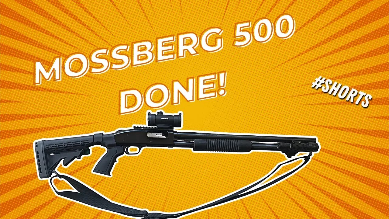 Mossberg 12 Gauge is Done [I think]!! #shorts