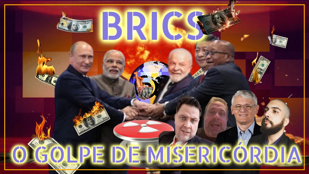 ☢️💸🔥 BRICS - O Golpe de Misericórdia