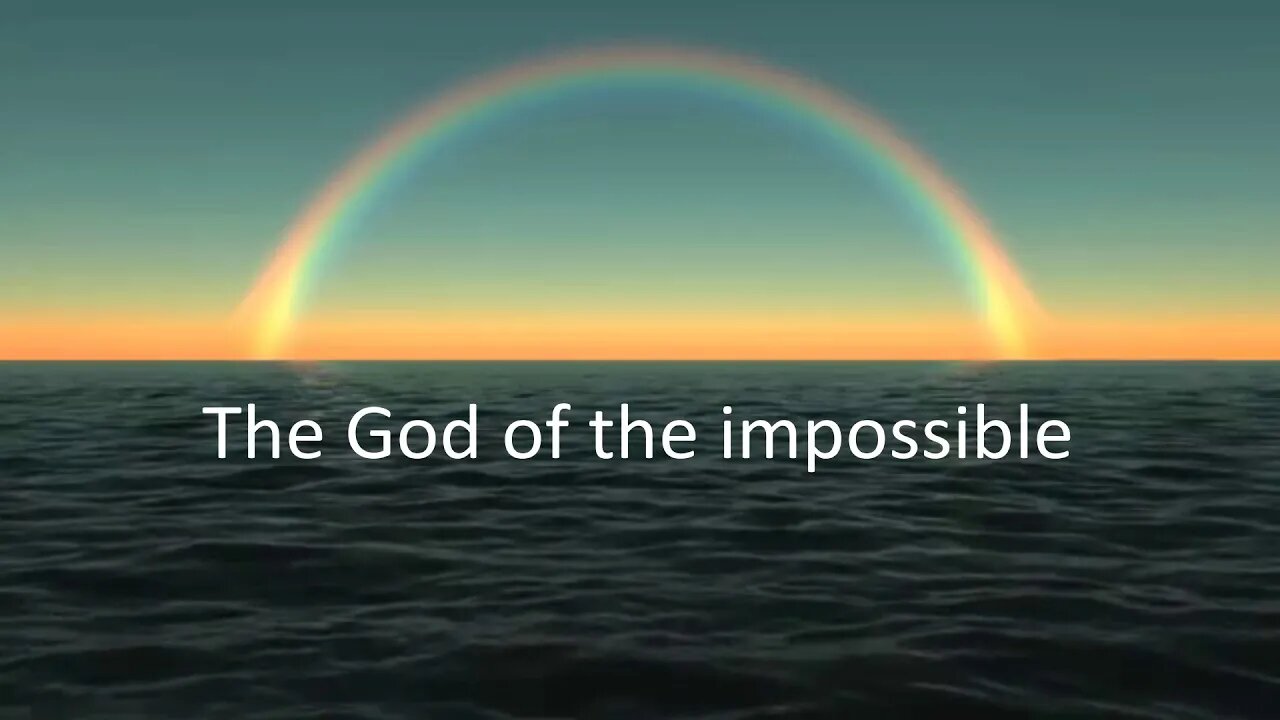 The God of The Impossible Lyrics