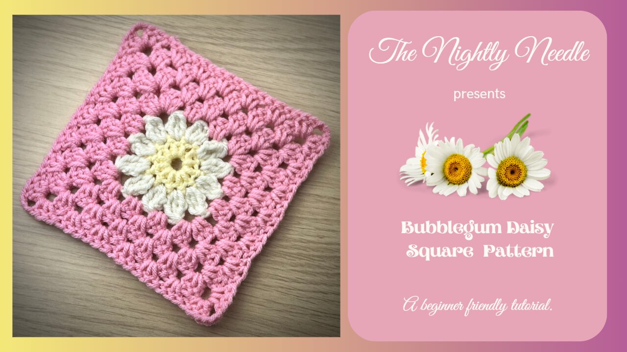 ✨Easy Spring Pattern✨🌸Bubblegum Daisy Square Pattern Tutorial