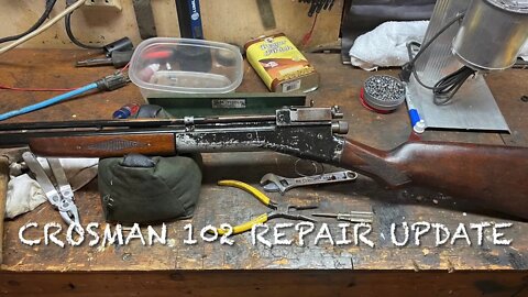 Crosman model 102 repair update