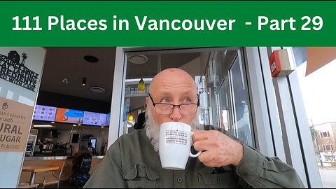 111 Places in Vancouver you must not miss - Part 29