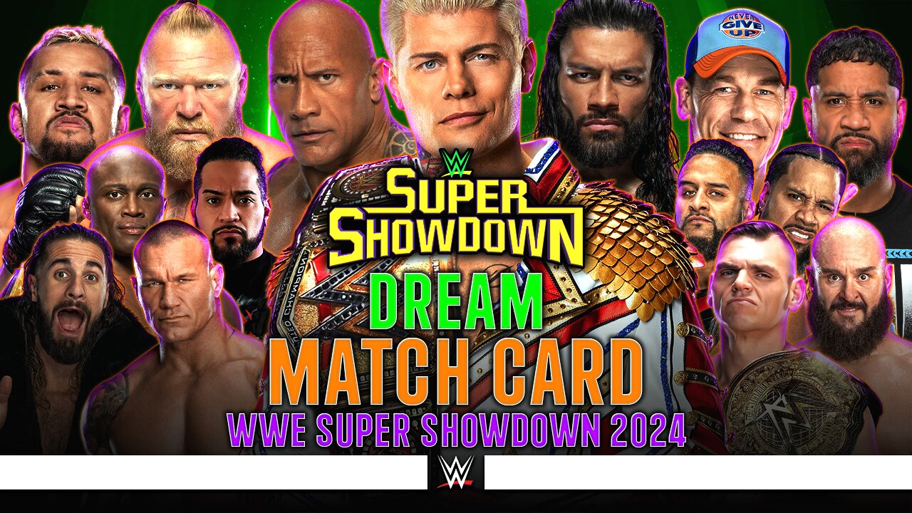 WWE Super ShowDown 2024 - Dream Match Card