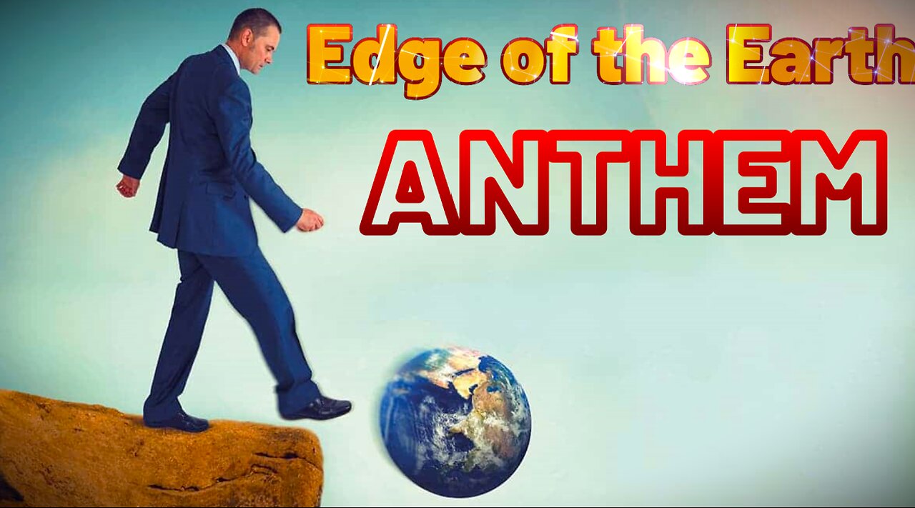 Flat Earth ANTHEM - Edge of the Earth (Meme Music Video)