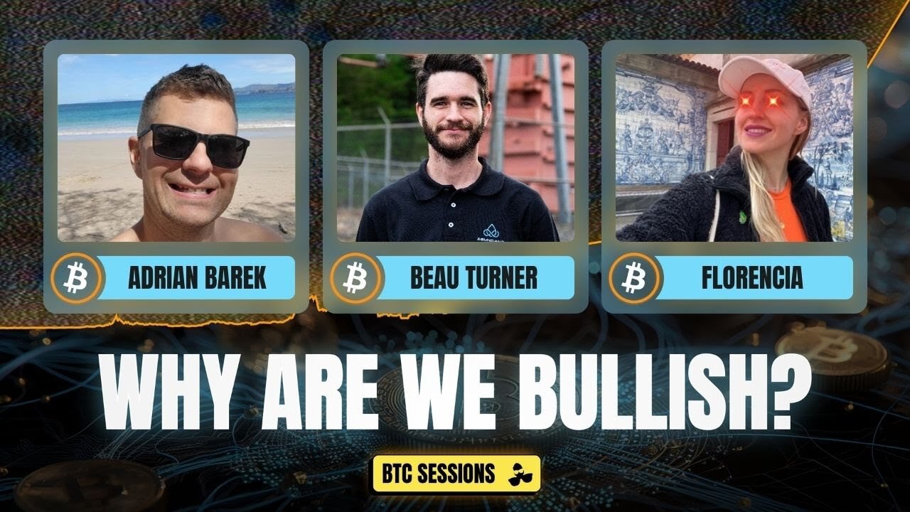 WHY ARE WE BULLISH ON BITCOIN? Adrian Barek, Beau Turner, Florencia