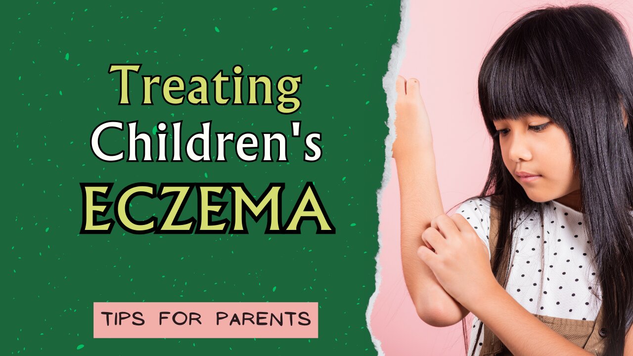 SIX Important Aspects of Treating ECZEMA in Children.