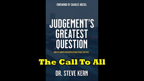 September 1, 2024 - Steve Kern: Adult Bible Class - Judgement's Greatest Question: The Call To All