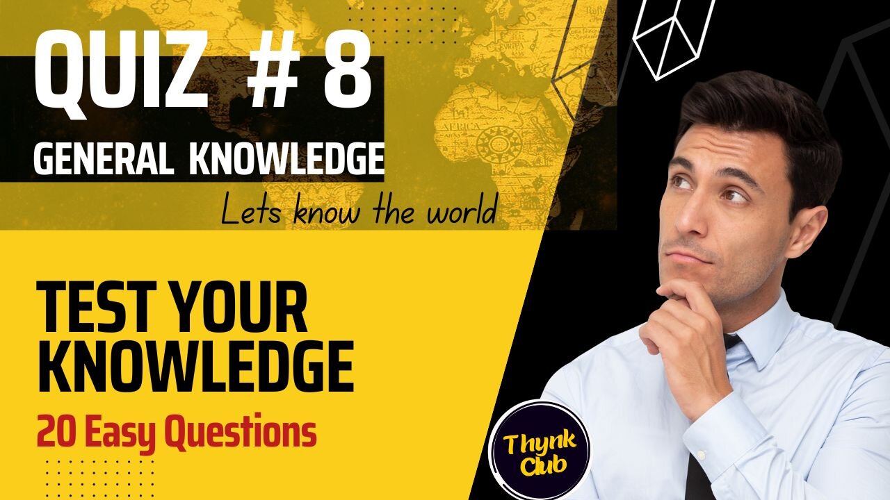 Quiz General Knowledge Trivia Brain Game # 8