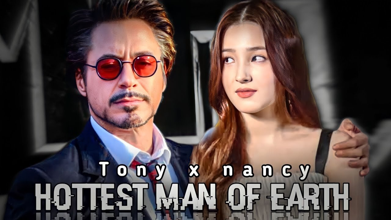 Nancy X Tony 🥵 | nancy momoland | Robert Downey Jr. | iron man.....