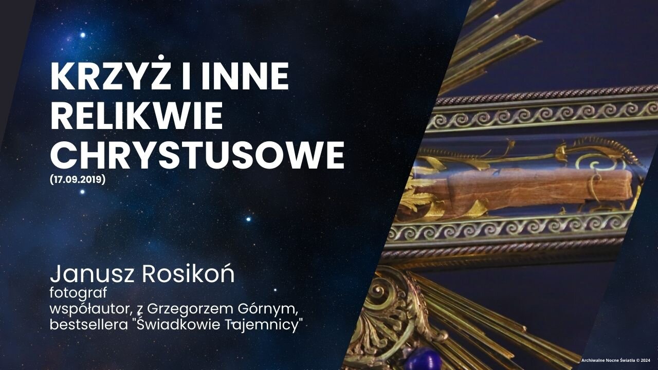 Krzyż i inne relikwie Chrystusowe (17.09.2019)