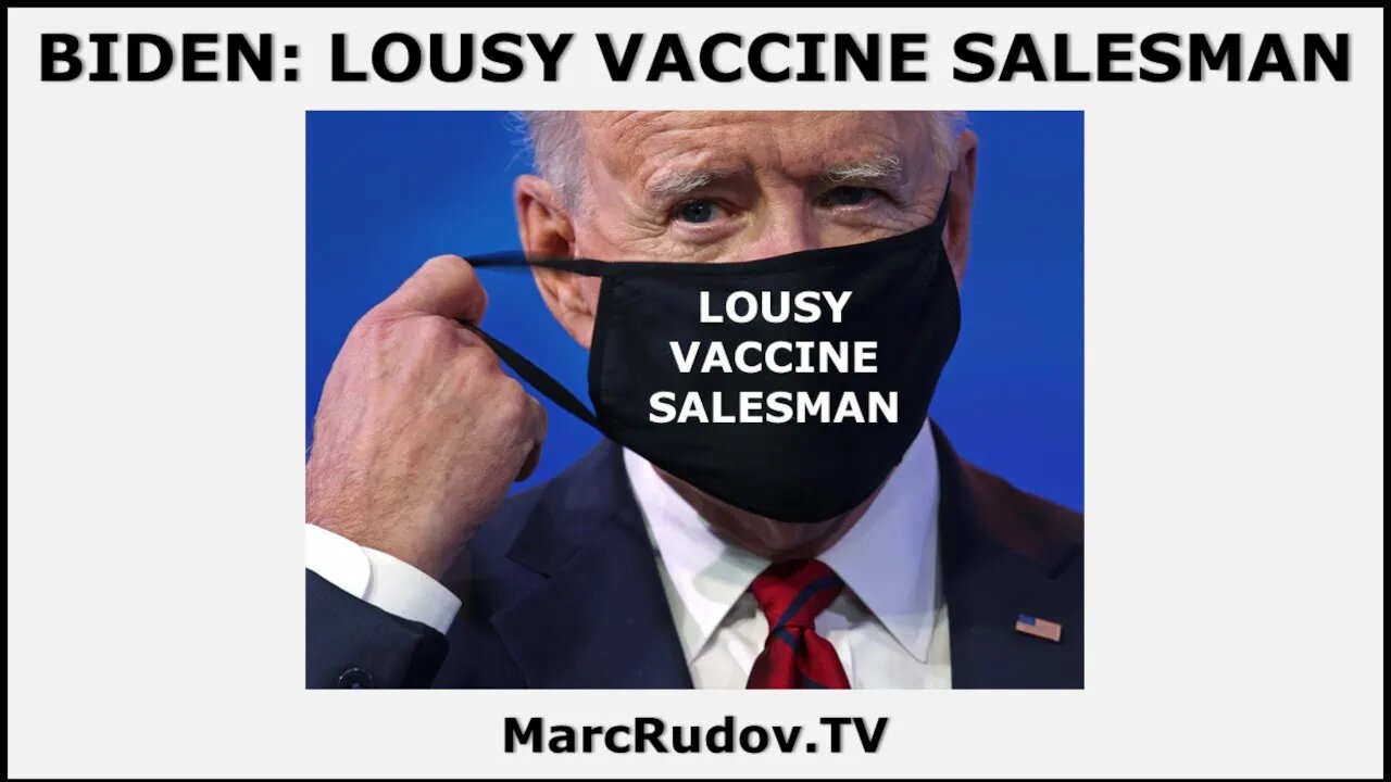 Rudov: Biden Is a Lousy Vaccine Salesman