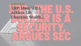 XRP: Many WILL Achieve Life Changing Wealth, Here’s Why MOST WON’T