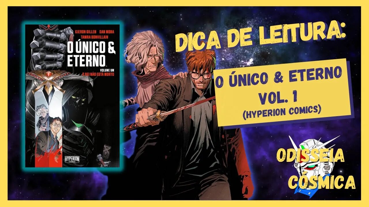 DICA DE LEITURA: O Único & Eterno (Hyperion Comics)