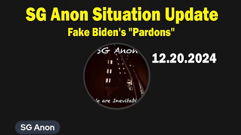 SG Anon Situation Update: "Fake Biden's "Pardons", Greater Israel And The Geopolitical Chessboard"