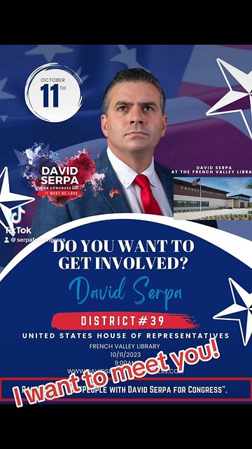 Want to help David Serpa get elected to Congress? Be at the French Valley Library Wednesday…